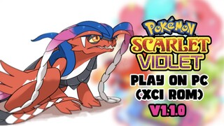 Play Pokémon Scarlet Version 1.1.0 On PC (XCI)