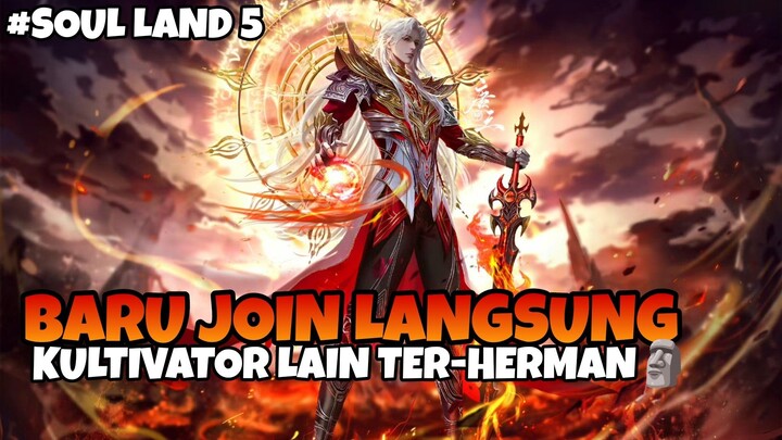 BAGIAN 13) TANG SAN MENGHEBOHKAN BENUA FALAN!!