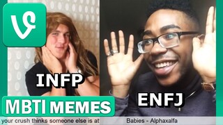 Vines That Keep Me Alive MBTI (16 personality types) edition [Dank Memes] | MBTI memes