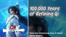 100.000 Years of Refining Qi Episode 93 | 1080p Sub Indo