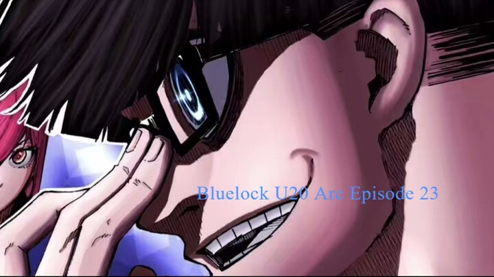 Bluelock U20 Arc Episode 23