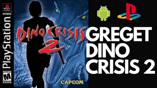 GREGET MAIN DINO CRISIS 2!