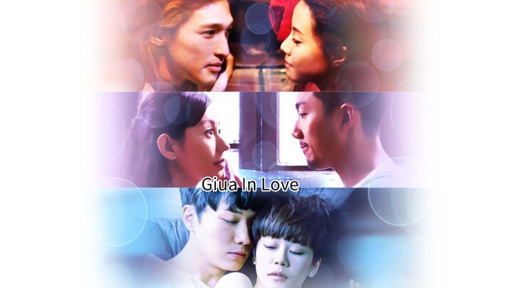 Giua In Love | Full Movie | Sub EN/CN