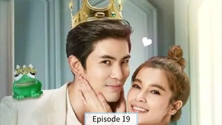 The Frog Prince Tagalog Dub Thai Series 🇹🇭🇵🇭 Episode 19