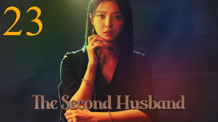 Second Husband Episode 23