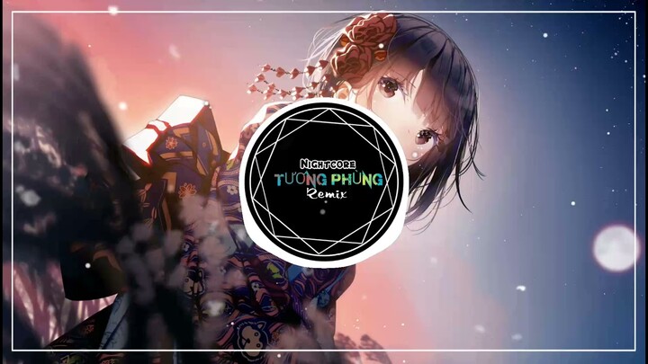 NIGHTCORE - TƯƠNG PHÙNG REMIX | Nhạc Tik Tok Mới Nhất 2021