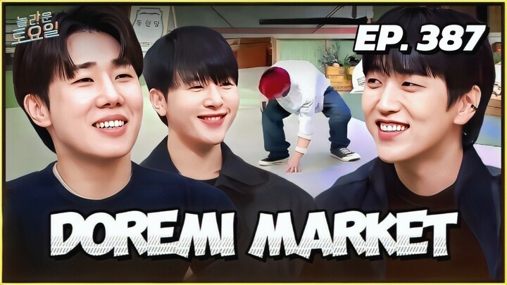 🇰🇷EP. 387 DOREMI MARKET (2025) | ENG SUB | KIM SUNG-KYU/SANDUEL/KIM MIN-SEOK