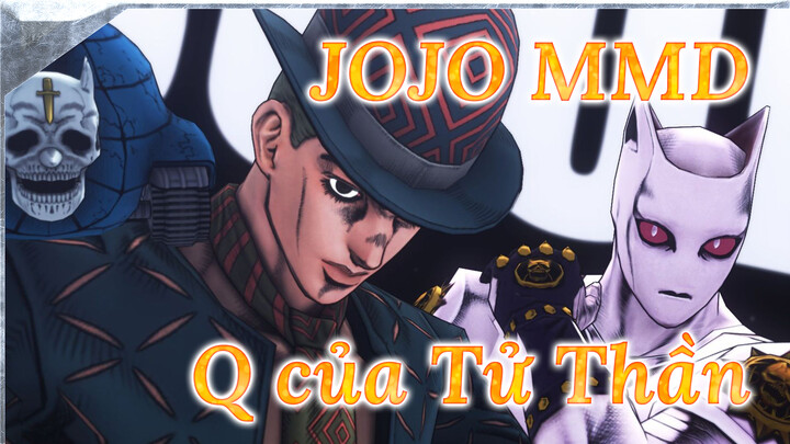 Q của Tử Thần | Hành trình kỳ diệu của JOJO - MMD