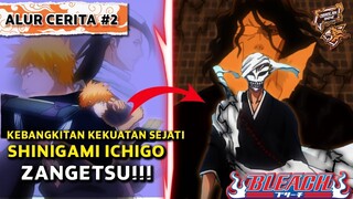 Kena ONE HIT, kekuatan overpower Ichigo Bangkit   Alur Cerita Film Anime Bleach Part 2