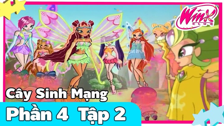 Winx Club - Phần 4 Tập 2 [LỒNG TIẾNG] - Cây Sinh Mạng