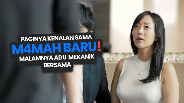 KENALAN SAMA IBU T!R! BARU, MALAMNYA BEGITUAN, CKCKCK | alur cerita film