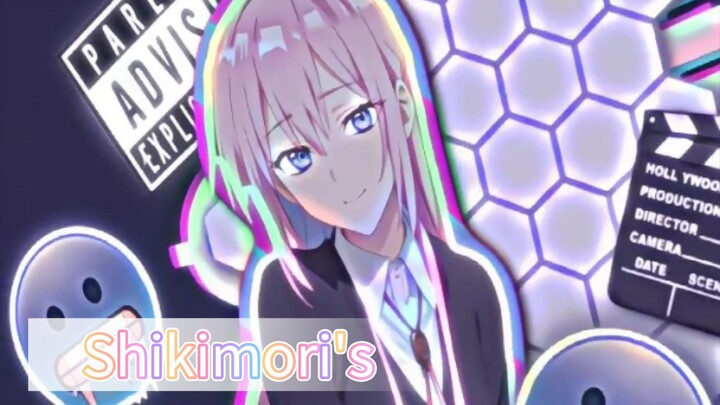 Shikimori's || my bini 🤭