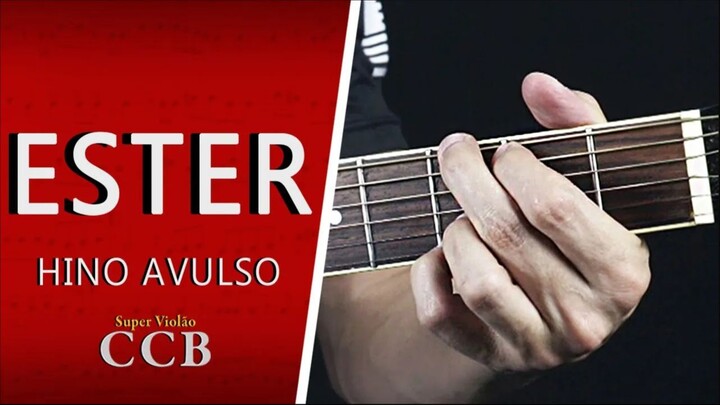Como Tocar o Hino Ester [Passo a Passo Completo no Violão]