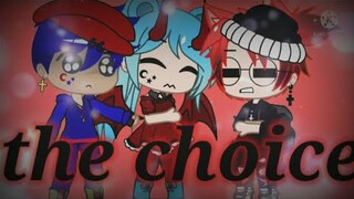 the choice//gacha club//mini movie