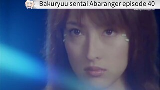 Abaranger episode 40