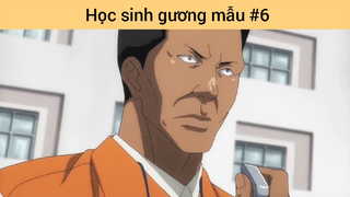 Học sinh gương mẫu p6