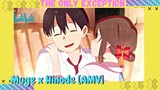 Muge x Hinode [AMV] // The Only Exception