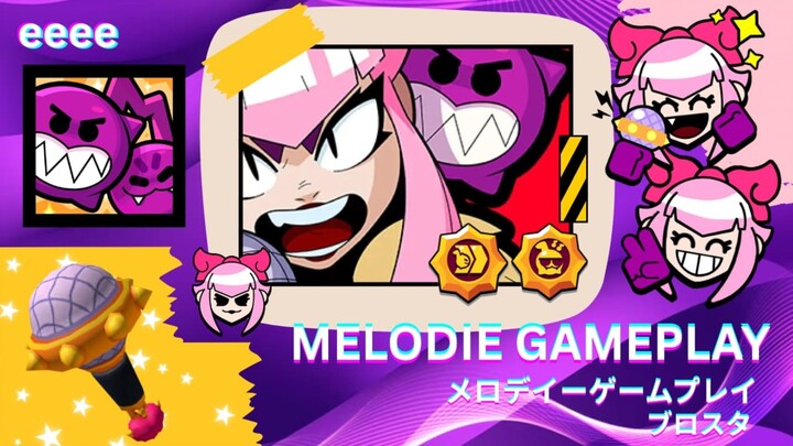 MELODIE GAMEPLAY // BRAWL STARS