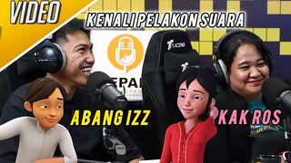 JOM KITA KENALI PELAKON SUARA ABANG IZZ DAN JUGA KAK ROS DALAM SIRI ANIMASI UPIN & IPIN