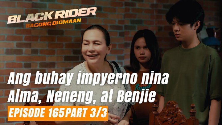 Black Rider: Ang buhay impyerno nina Alma, Neneng, at Benjie (Full Episode 165 - Part 3/3)