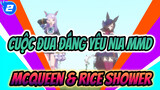 Mejiro Mcqueen & Rice Shower - Nia | Cuộc Đua Đáng Yêu MMD_2