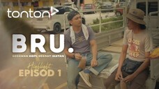 BRU 2025 Episod 1