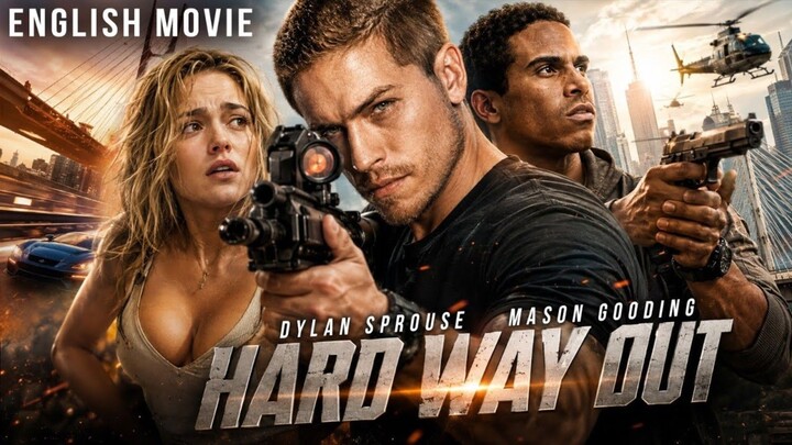 HARD WAY OUT FULL MOVIE