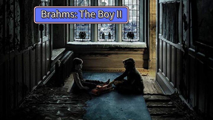 Brahms: The Boy II.