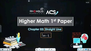 Highermath 1st Chapter-3,(Straight Line),Lecture-1, HSC26