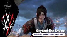 Beyond the Ocean Season 2 Episode 18 Sub Indonesia