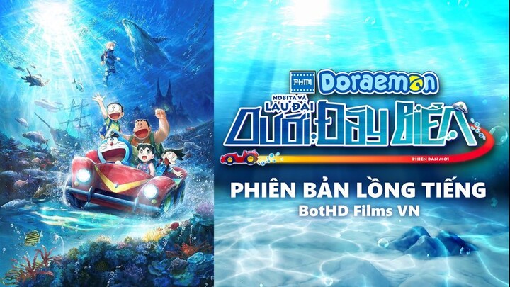[ FHD & Lồng Tiếng ] Doraemon Movie 45: Nobita Và Lâu Đài Dưới Đáy Biển | BOTHD Films VN