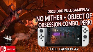 NOMITHER + OBJECT OF OBSESSION COMBO! DEAD BY DAYLIGHT SWITCH 324