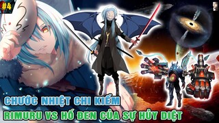 Rimuru Vs Hố Đen Hủy Diệt - Sức Mạnh Của Chước Nhiệt Chi Kiếm | Ngoại Truyện Slime 7 [#4]