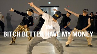 Rihanna - Bitch Better Have My Money (Explicit) / Yechan Choreography