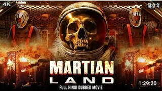 MARTIAN LAND Full Hindi Movie | 4K | Sci-Fi, Action Hollywood Movies Hindi Dubbed