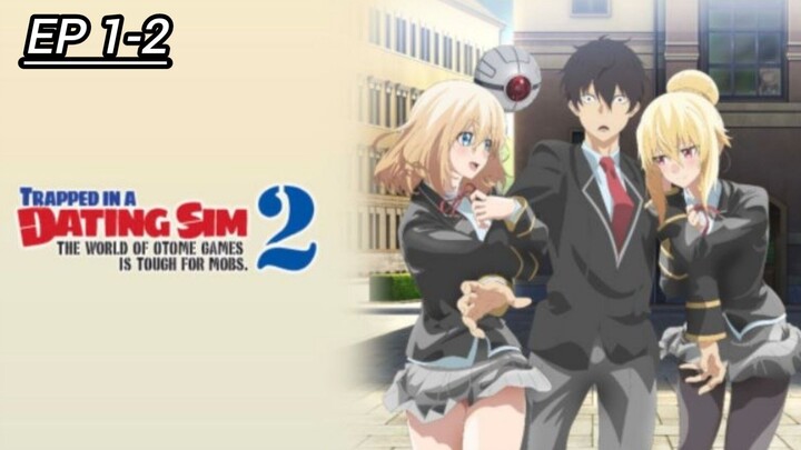Trapped in a Dating Sim: The World of Otome Games Is Tough for Mobs Se 2 Ep 1-2 Hindi dub