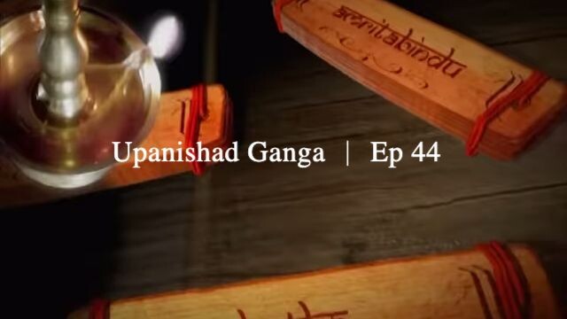 Upanishad Ganga ｜ Ep 44 -  Inborn Traits - Story of Mohan-Raj Kumari and Story o