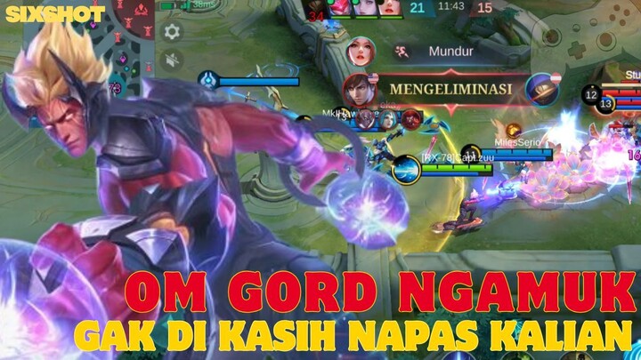 Om Gord Ngamuk, Musuh Pun Tak Dikasih Napas !! - MLBB