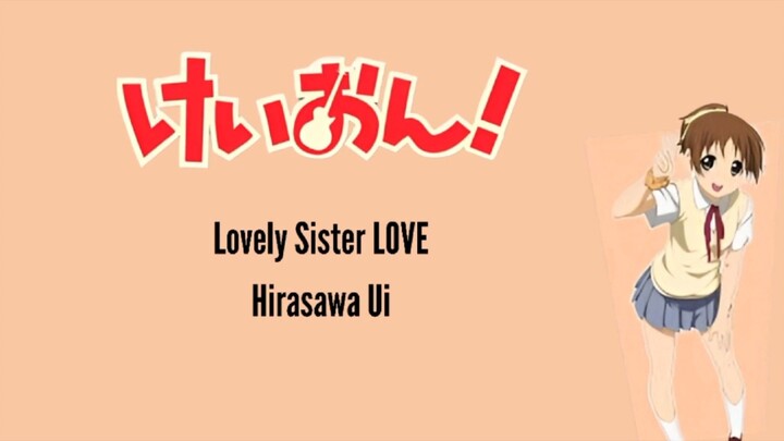 Hirasawa Ui Lovely Sister Love ( Kanji / Romanji / Indonesia )