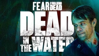 Fear The Walking Dead: Dead in the Water -2022 (TV Mini Series) subtitle indo