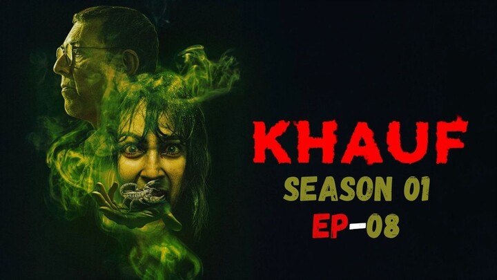 Khauf S01E08 (2025) | 1080p Hindi | WEB-DL.Super Vision 2.0