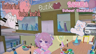 Tutorial membuat toko butik🌸Sakura school simulator