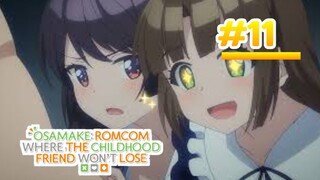 Osamake: Romcom Where The Childhood Friend Won't Lose - Episode 11 [Takarir lndonesia]