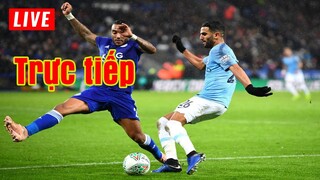 🔴 Trực tiếp Man City vs Leicester | Vòng 19 Premier League