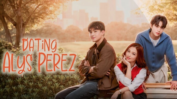 Episode 15. Dating Alys Perez  English sub