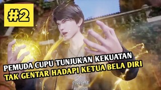 Pemuda Cupu Vs Ketua Sekolah Bela Diri 😮🔥- Donghua Baru The Immortal Traces Part 2