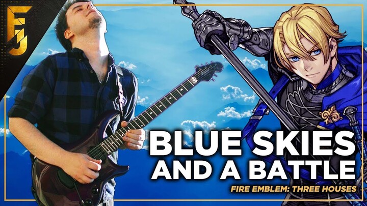 Fire Emblem: Three Houses - "Blue Skies and a Battle" | Cover by FamilyJules