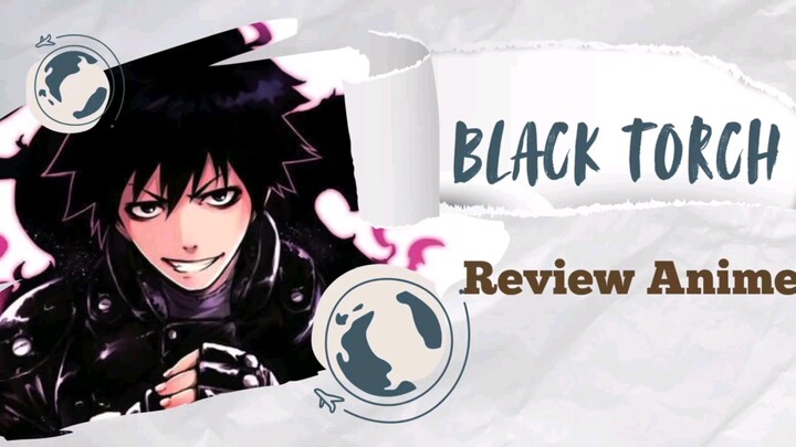 Review Anime Black Torch