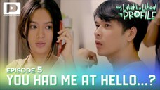 Ang Lalaki Sa Likod Ng Profile (Wilbert Ross) : Episode 5