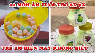 Tuổi Thơ Dữ Dội 12 Món Ăn Vặt Trẻ Em 8x 9x Ai Cũng Ăn Trẻ Em Hiện Không Biết Món Gì